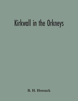 Kirkwall In The Orkneys