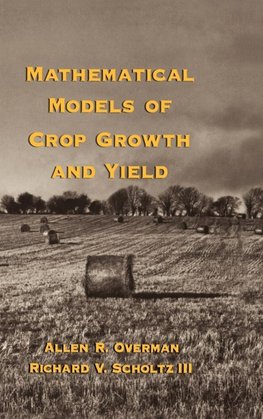 Mathematical Models of Crop Growth and Yield
