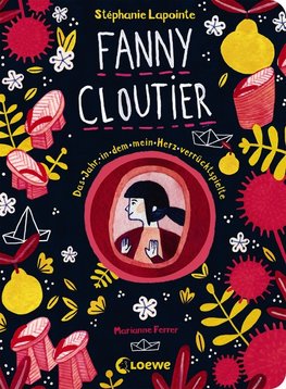 Fanny Cloutier (Band 2) - Das Jahr, in dem mein Herz verrücktspielte