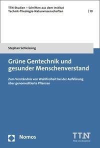 Grüne Gentechnik und gesunder Menschenverstand