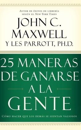La 25 Maneras de Ganarse a la Gente