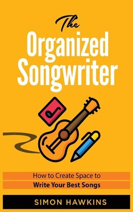 The Organized Songwriter