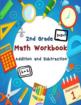 2nd Grade Math Workbook - Addition and Subtraction - Ages 7-8