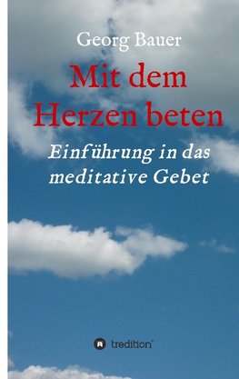 Mit dem Herzen beten