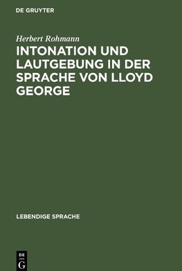 Intonation und Lautgebung in der Sprache von Lloyd George