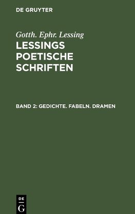 Gedichte. Fabeln. Dramen