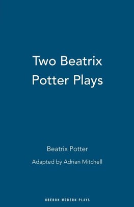 Two Beatrix Potter Plays