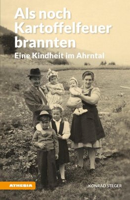 Als noch Kartoffelfeuer brannten