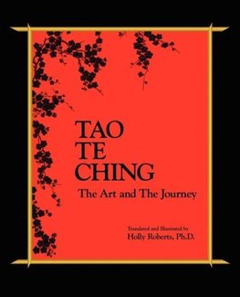 Tao Te Ching, the Art and the Journey