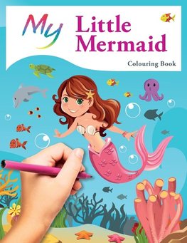 My Little Mermaid Colouring Book