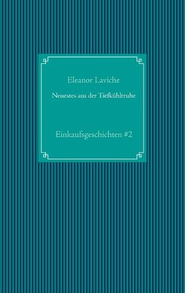 Neuestes aus der Tiefkühltruhe