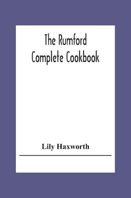 The Rumford Complete Cookbook