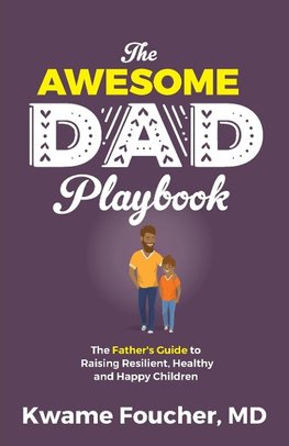 The Awesome Dad Playbook