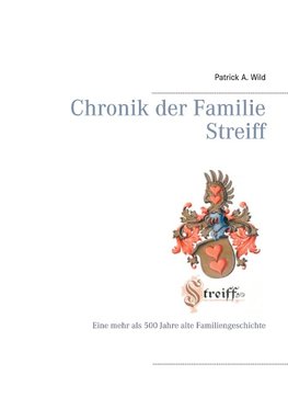 Chronik der Familie Streiff