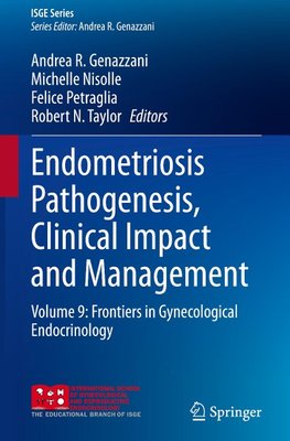 Endometriosis Pathogenesis, Clinical Impact and Management