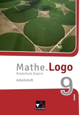 Mathe.Logo 9 I Arbeitsheft Realschule Bayern - neu