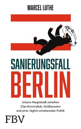 Sanierungsfall Berlin