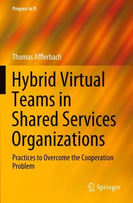 Hybrid Virtual Teams in Shared Services Organizations
