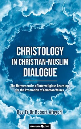 Christology in Christian-Muslim Dialogue