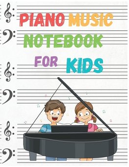 Blank Sheet Piano Music Notebook for Kids
