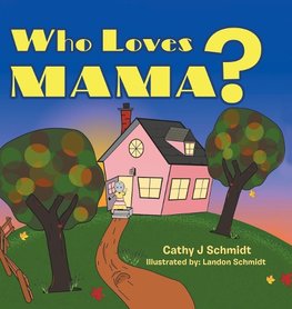 Who Loves Mama?
