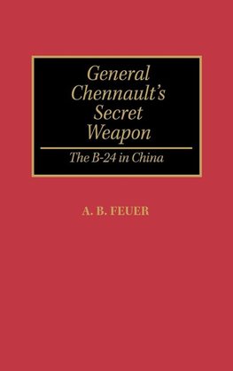 General Chennault's Secret Weapon