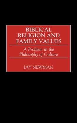 Biblical Religion and Family Values