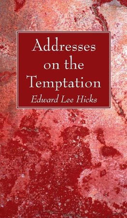 Addresses on the Temptation