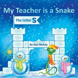 My Teacher is a Snake The Letter S