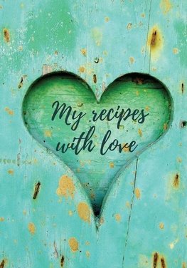 My recipes with love