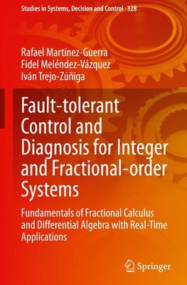 Fault-tolerant Control and Diagnosis for Integer and Fractional-order Systems
