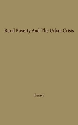 Rural Poverty and the Urban Crisis