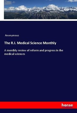 The R.I. Medical Science Monthly