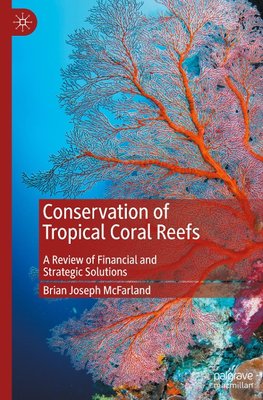 Conservation of Tropical Coral Reefs