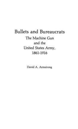 Bullets and Bureaucrats