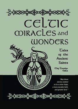 Celtic Miracles and Wonders