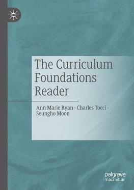 The Curriculum Foundations Reader