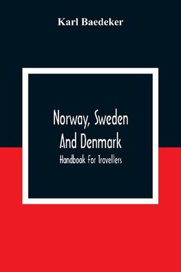 Norway, Sweden And Denmark