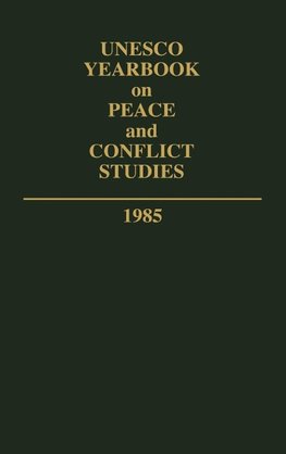 UNESCO Yearbook on Peace and Conflict Studies 1985