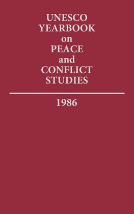 Unesco Yearbook on Peace and Conflict Studies 1986