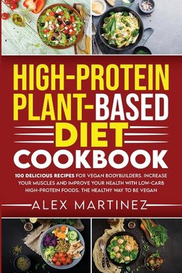 High-Protein Plant-Based Diet Cookbook