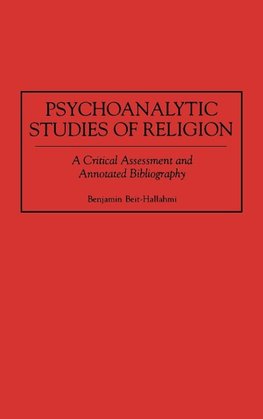 Psychoanalytic Studies of Religion