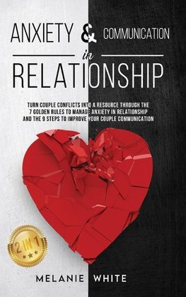 ANXIETY & COMMUNICATION IN RELATIONSHIP (2in1)