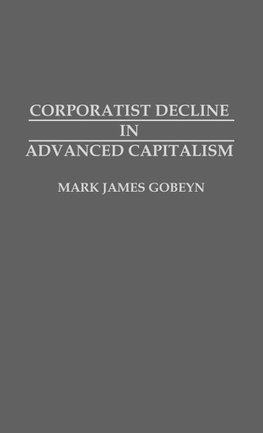 Corporatist Decline in Advanced Capitalism