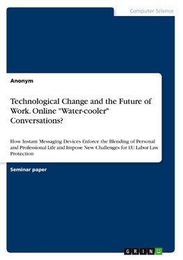 Technological Change and the Future of Work. Online "Water-cooler" Conversations?