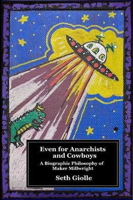 Even for Anarchists and Cowboys