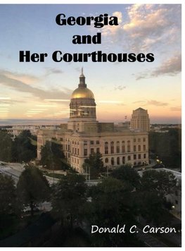 Georgia & Her Courthouses