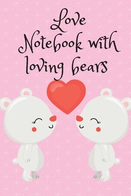 Love Notebook with loving bears