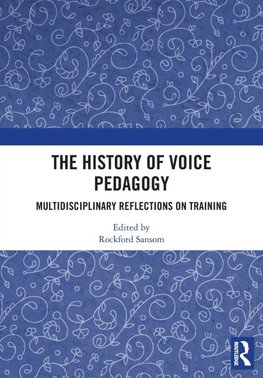 The History of Voice Pedagogy