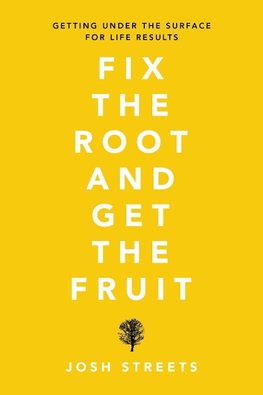 Fix the Root and Get the Fruit